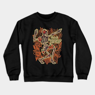 Oh Look there goes my LAST Fuck Death and Sarcasm Series Crewneck Sweatshirt